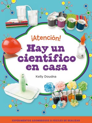 cover image of ¡Atención! Hay un científico en casa